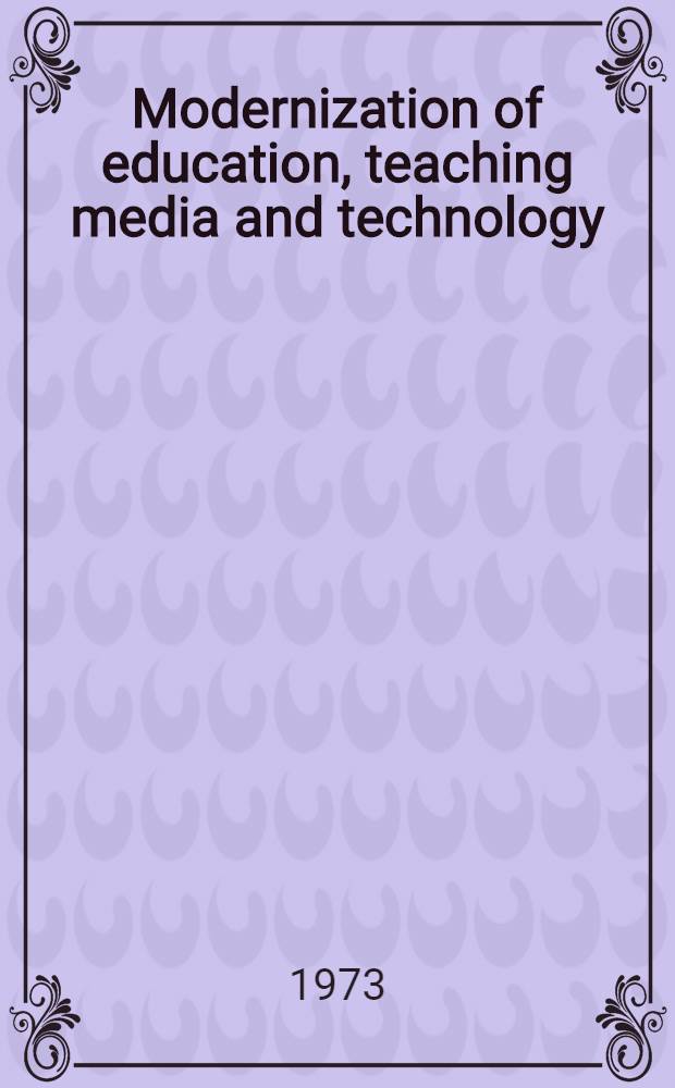 Modernization of education, teaching media and technology