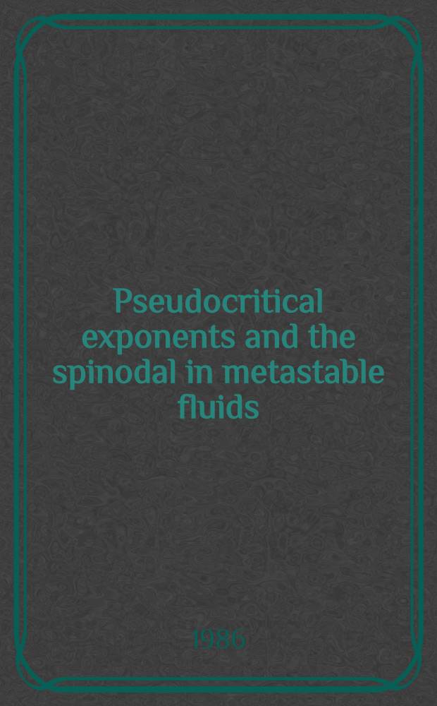 Pseudocritical exponents and the spinodal in metastable fluids