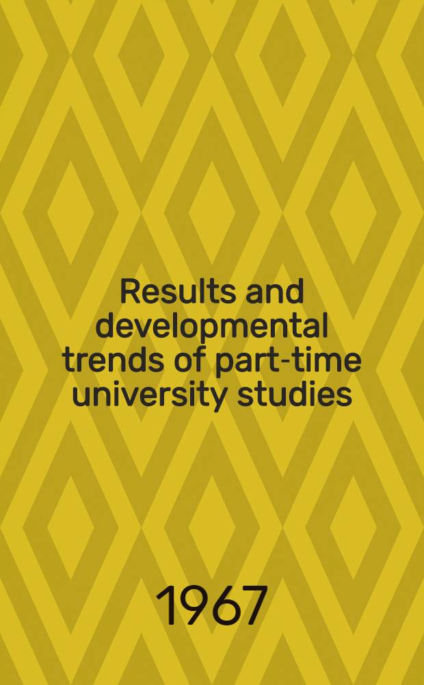 Results and developmental trends of part-time university studies