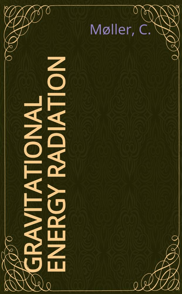 Gravitational energy radiation