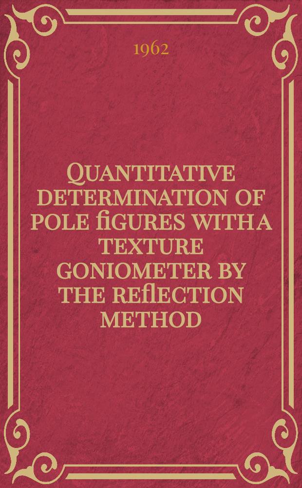 Quantitative determination of pole figures with a texture goniometer by the reflection method