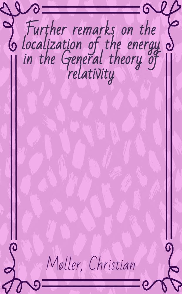 Further remarks on the localization of the energy in the General theory of relativity