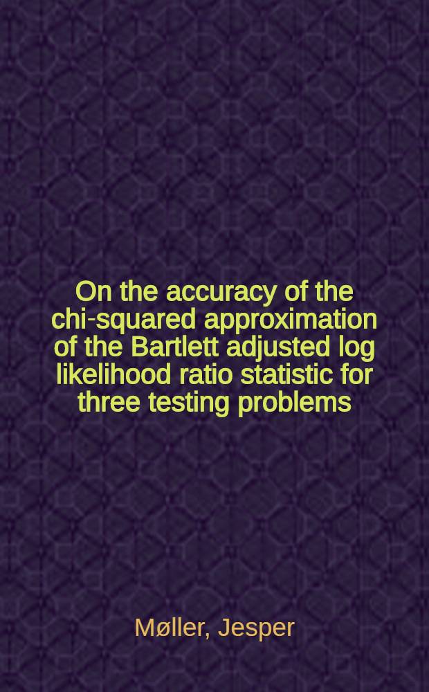 On the accuracy of the chi-squared approximation of the Bartlett adjusted log likelihood ratio statistic for three testing problems