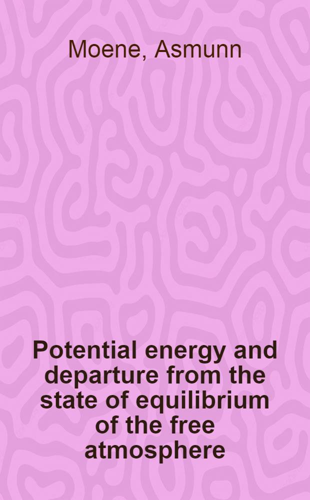 Potential energy and departure from the state of equilibrium of the free atmosphere