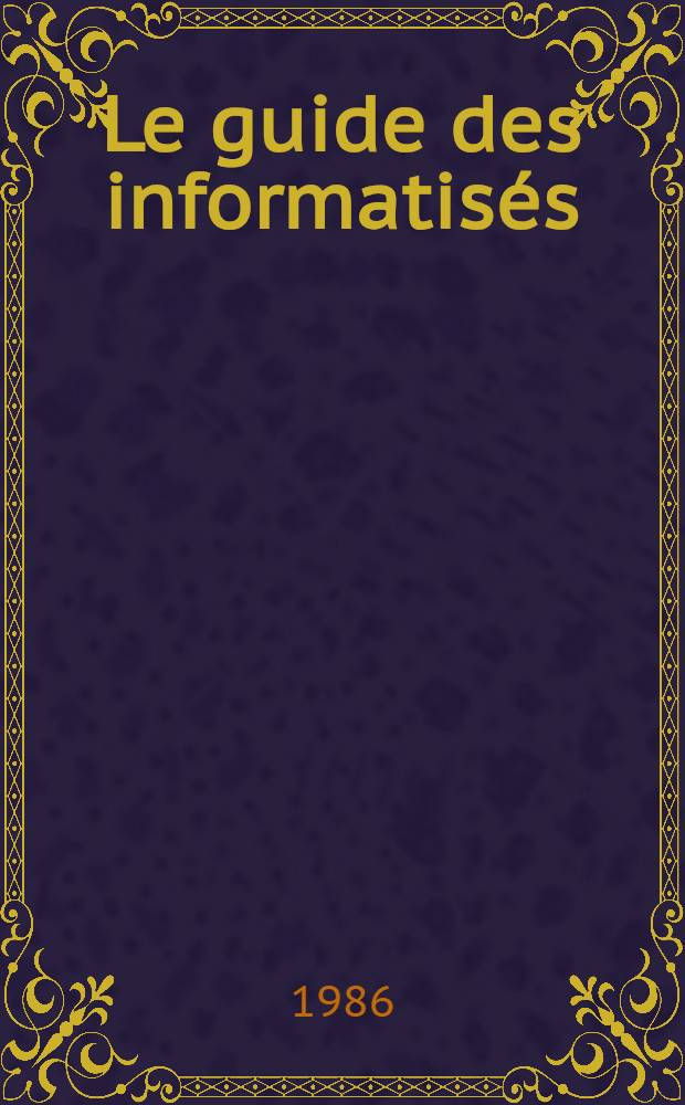 Le guide des informatisés