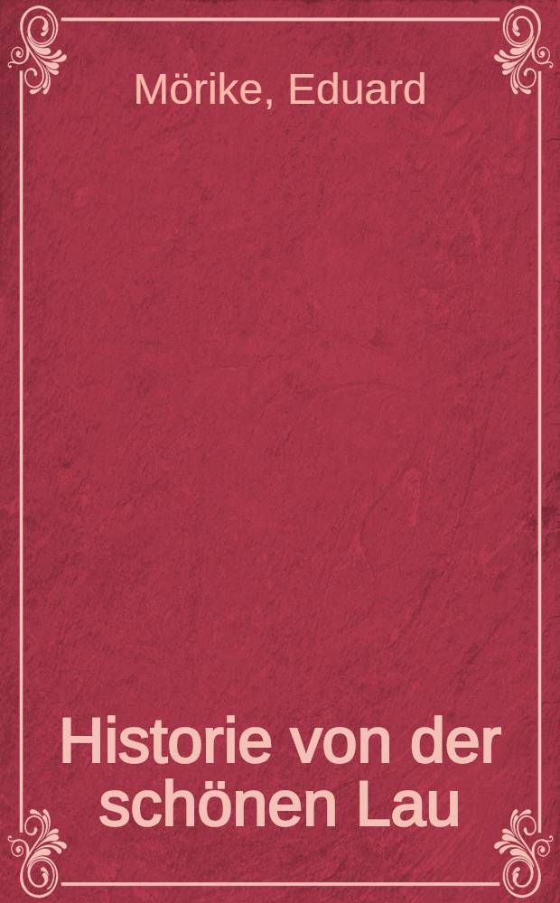 Historie von der schönen Lau