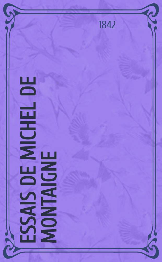 Essais de Michel de Montaigne