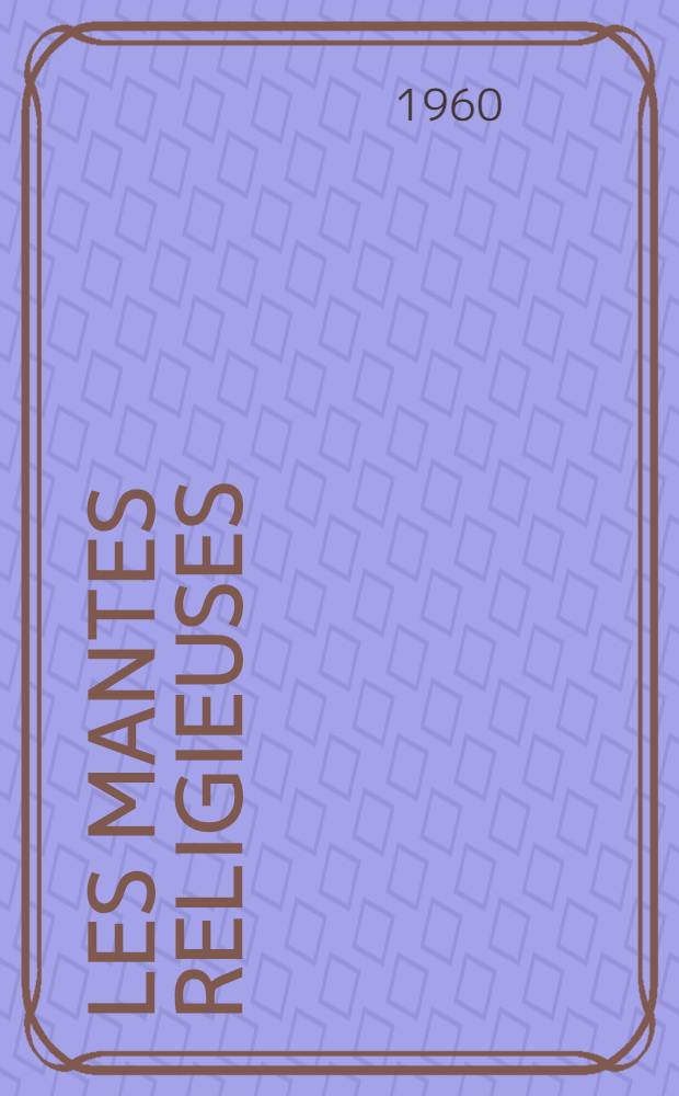 Les mantes religieuses : Roman policier