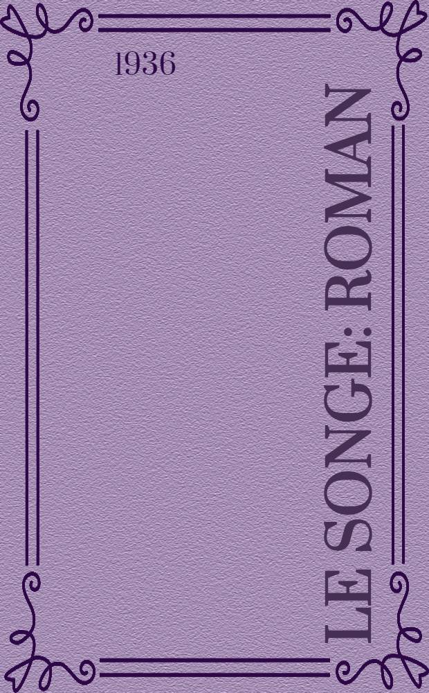 ... Le songe : Roman