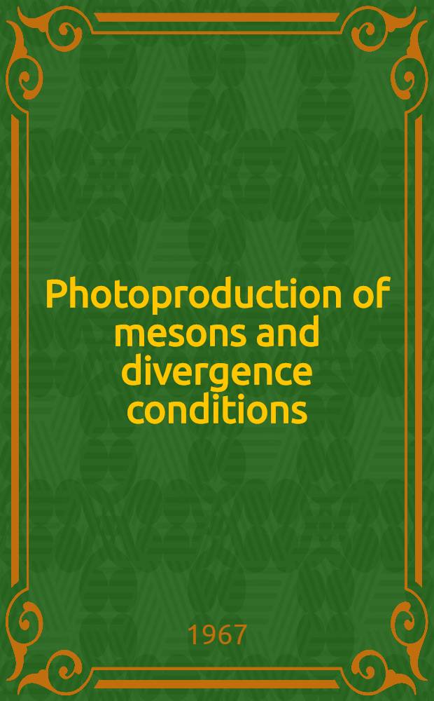 Photoproduction of mesons and divergence conditions