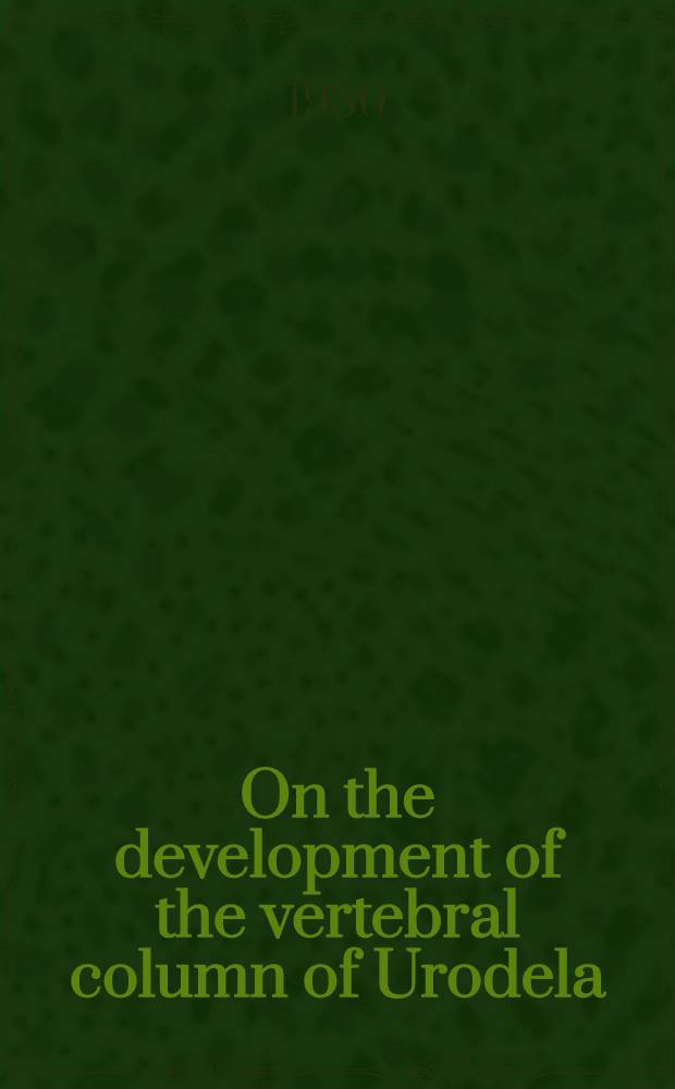 On the development of the vertebral column of Urodela