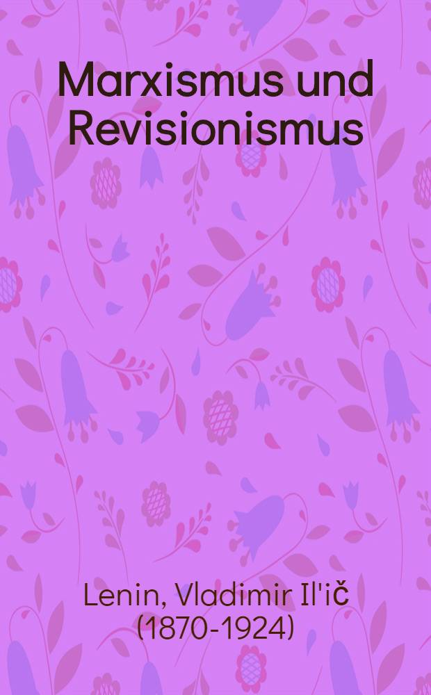 Marxismus und Revisionismus