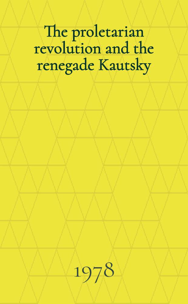 The proletarian revolution and the renegade Kautsky