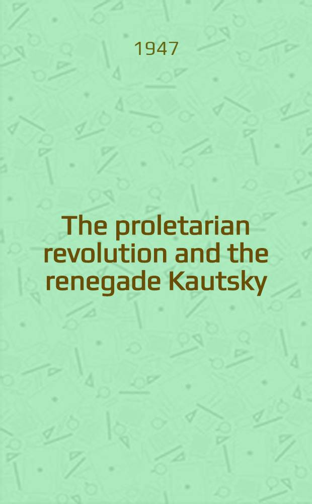 The proletarian revolution and the renegade Kautsky