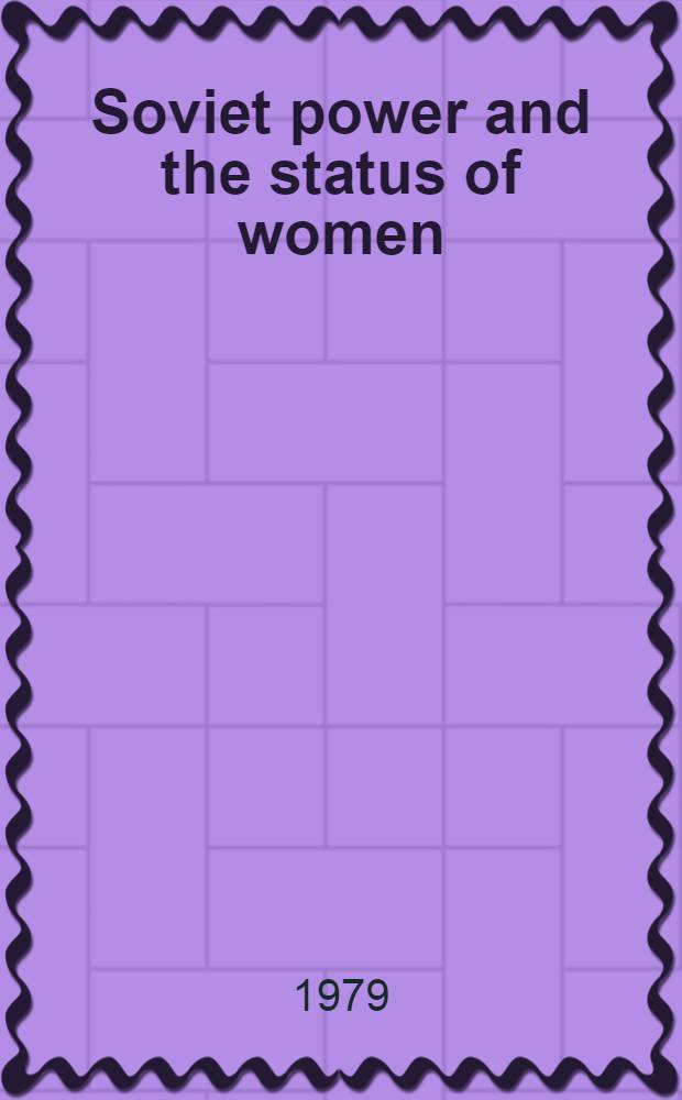Soviet power and the status of women; International working women's day / V. I. Lenin