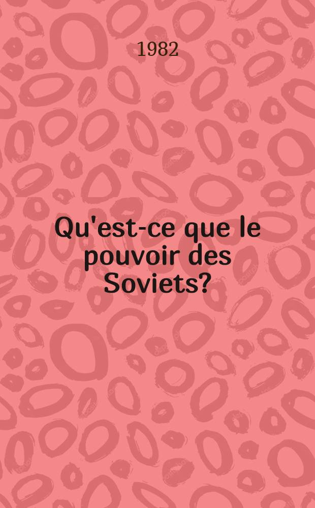 Qu'est-ce que le pouvoir des Soviets?