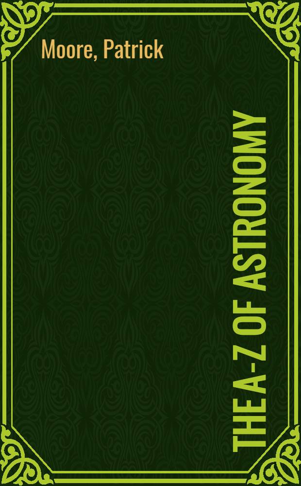 The A-Z of astronomy