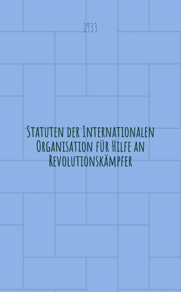 Statuten der Internationalen Organisation für Hilfe an Revolutionskämpfer (MOPR) "Rote Hilfe", Sektion UdSSR
