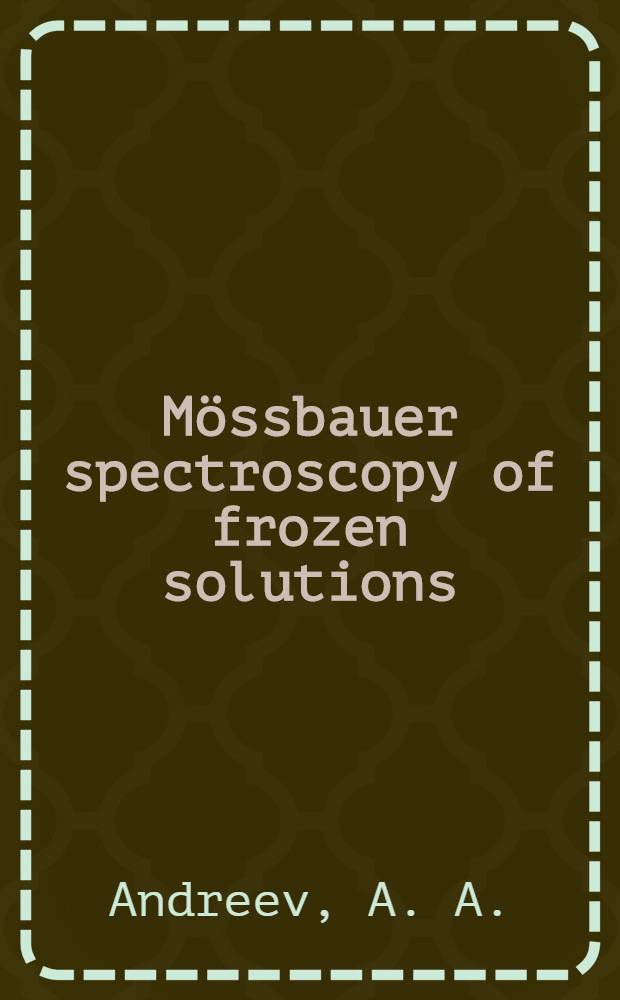 Mössbauer spectroscopy of frozen solutions