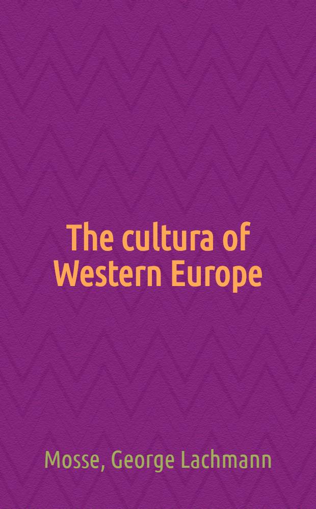 The cultura of Western Europe : The nineteenth a. twentieth centuries