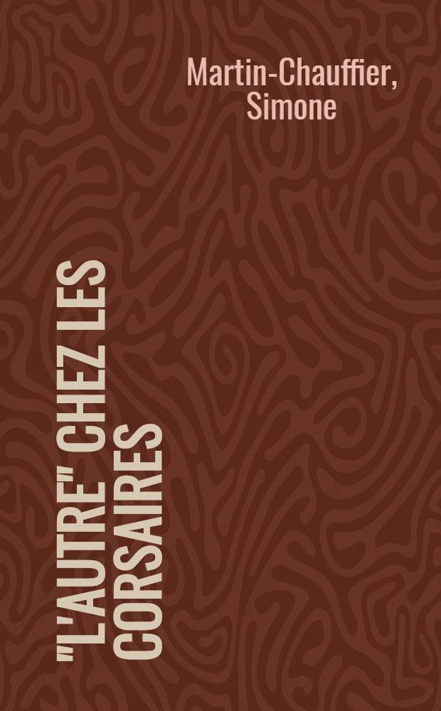 "L'autre" chez les corsaires