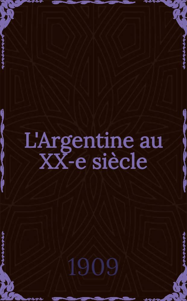 L'Argentine au XX-e siècle