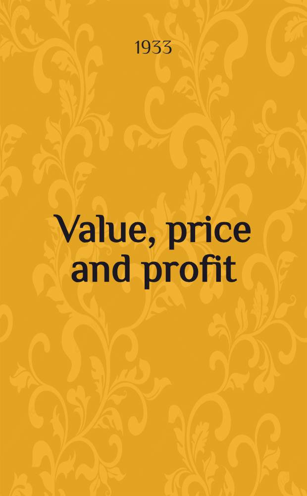 Value, price and profit = Заработная плата, цена и прибыль