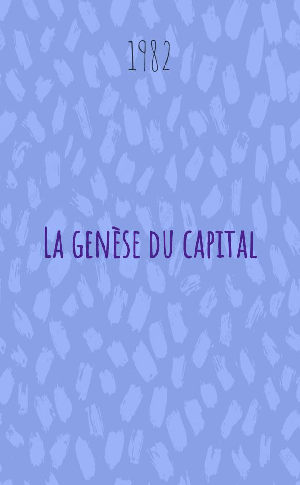 La genèse du capital