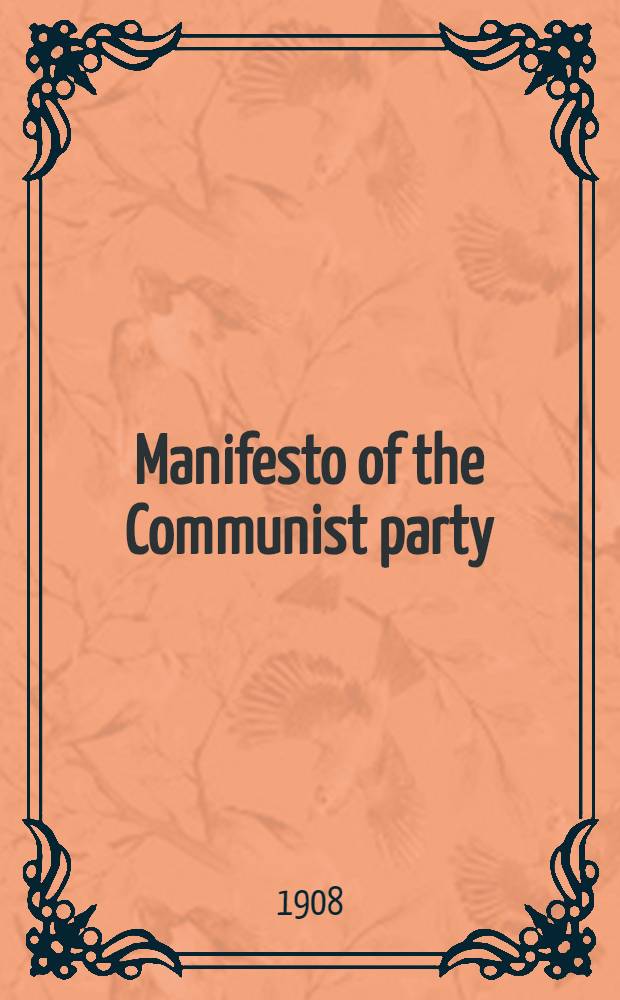 Manifesto of the Communist party : Author. English transl