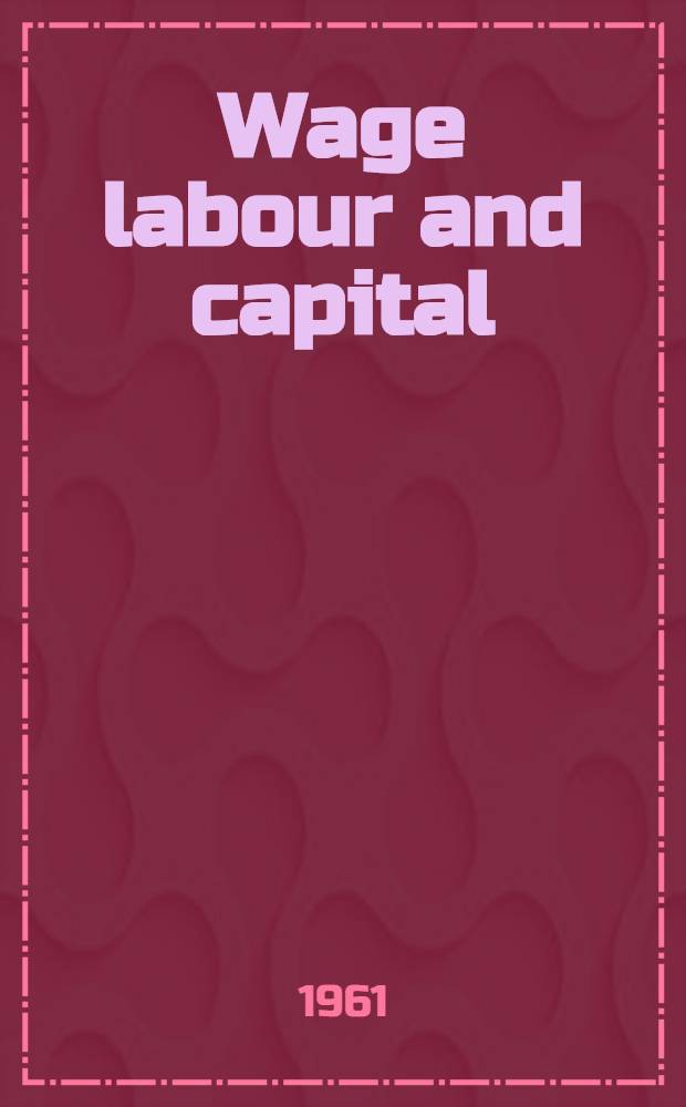 Wage labour and capital