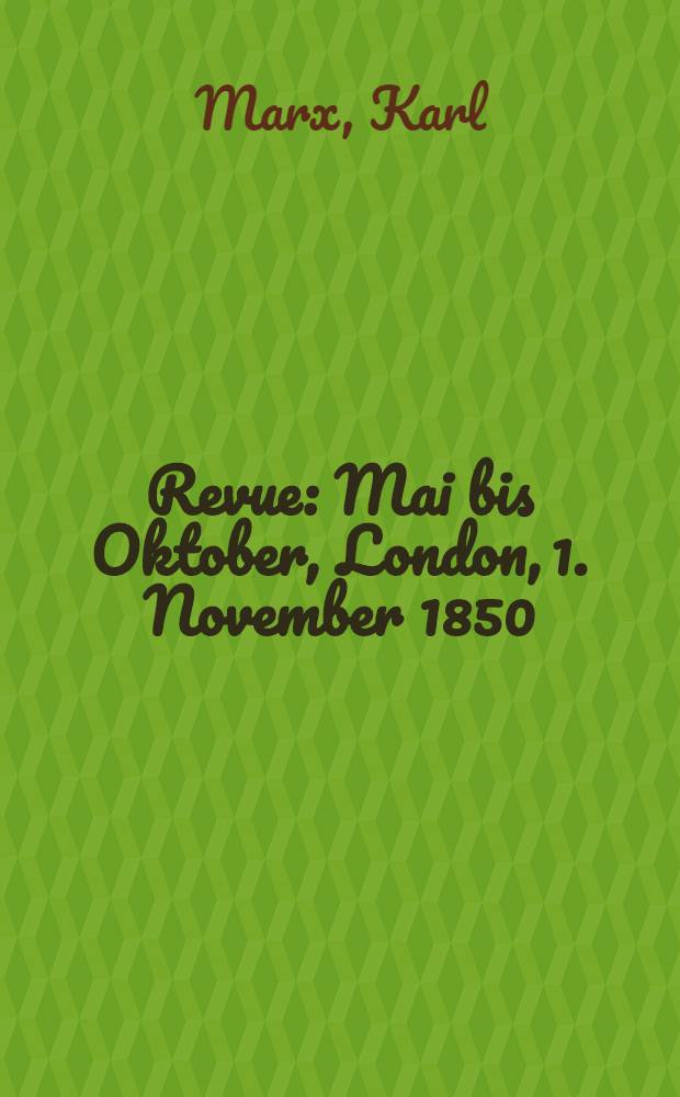 Revue : Mai bis Oktober, London, 1. November 1850