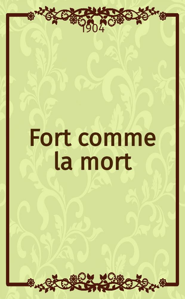 ... Fort comme la mort