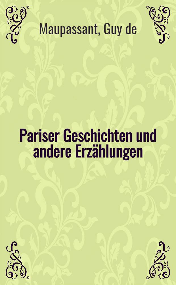 Pariser Geschichten und andere Erzählungen