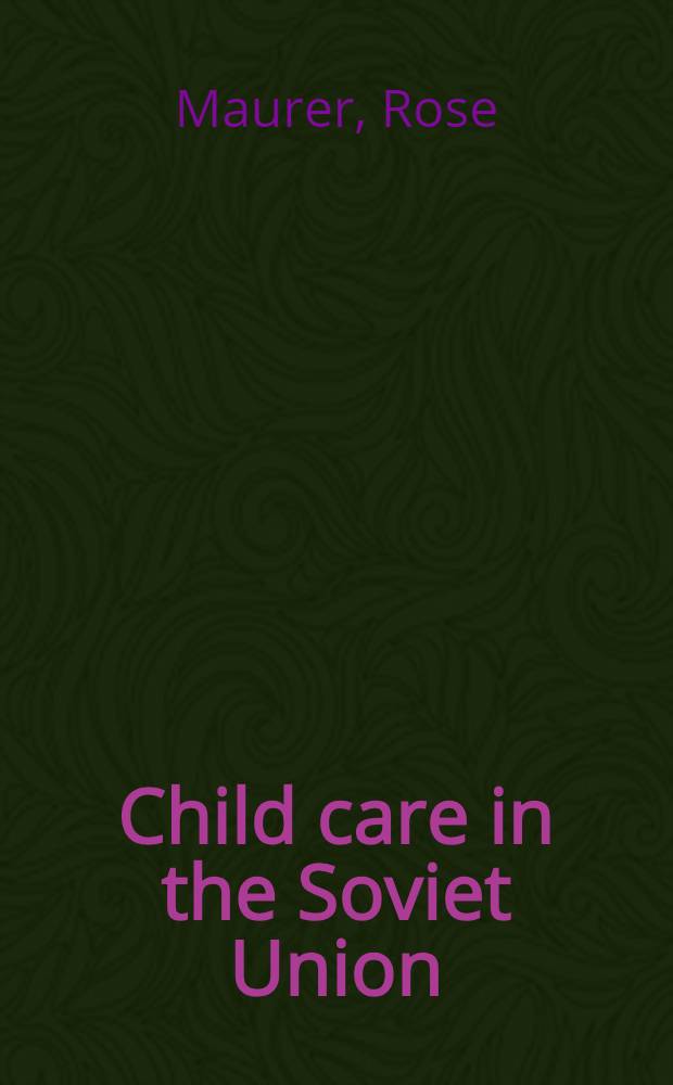 Child care in the Soviet Union