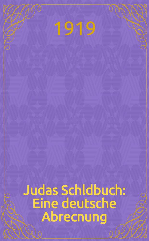 Judas Schldbuch : Eine deutsche Abrecnung