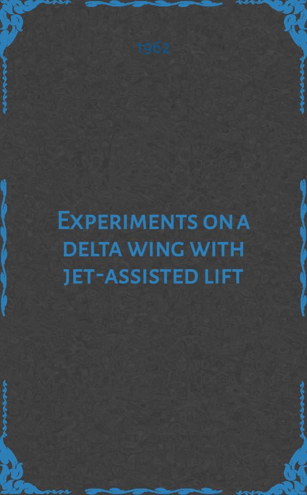 Experiments on a delta wing with jet-assisted lift