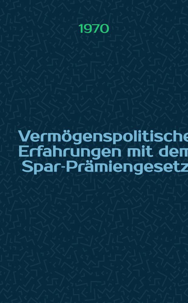 Vermögenspolitische Erfahrungen mit dem Spar-Prämiengesetz : Inaug.-Diss. ... der Wirtschafts- und sozialwissenschaftlichen Fakultät der Univ. zu Köln