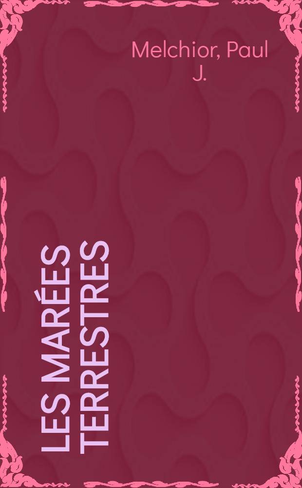 Les marées terrestres