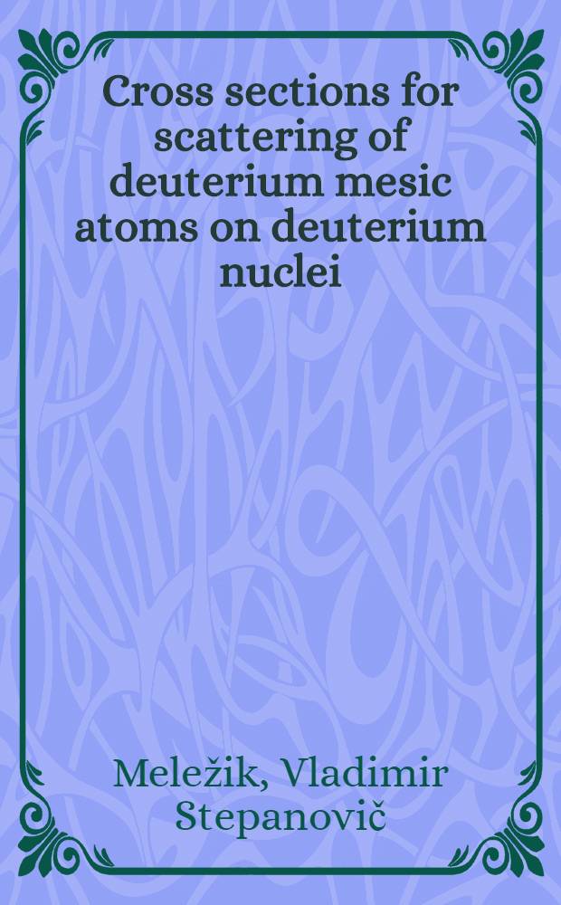 Cross sections for scattering of deuterium mesic atoms on deuterium nuclei