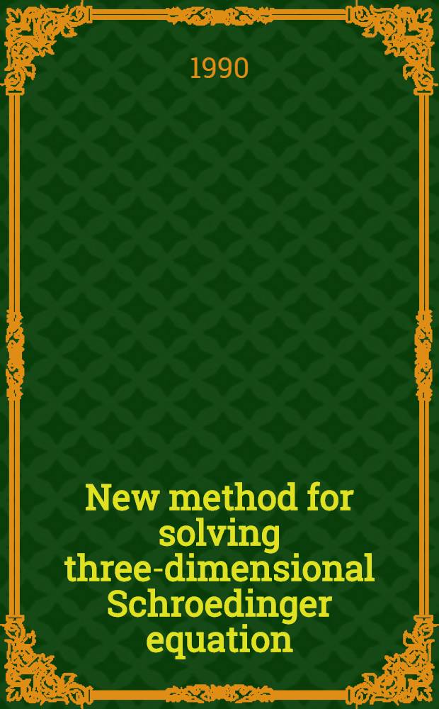 New method for solving three-dimensional Schroedinger equation