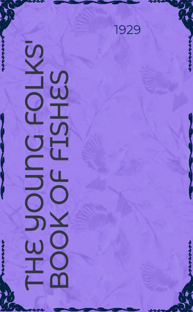 The Young folks' book of fishes