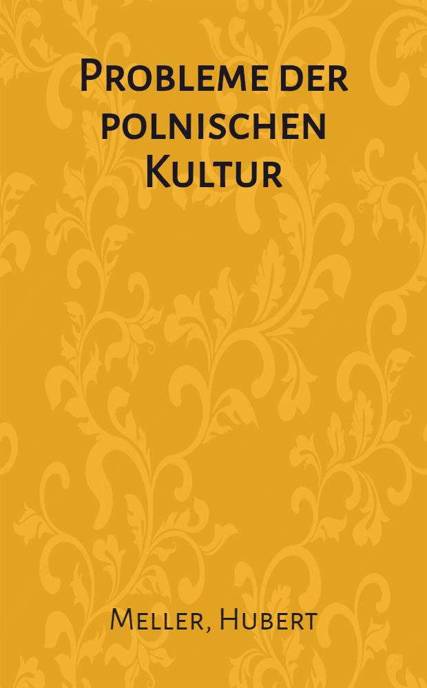 Probleme der polnischen Kultur : Wie wir uns umerziehen