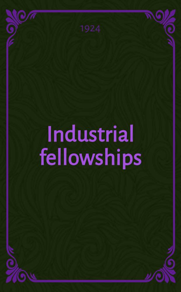 ... Industrial fellowships