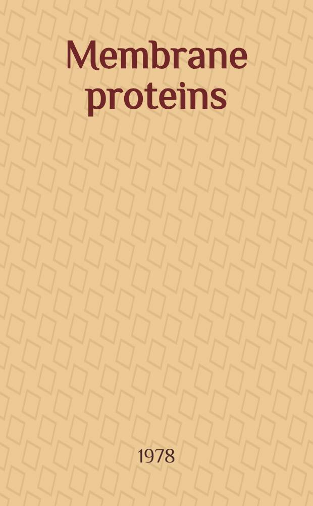 Membrane proteins