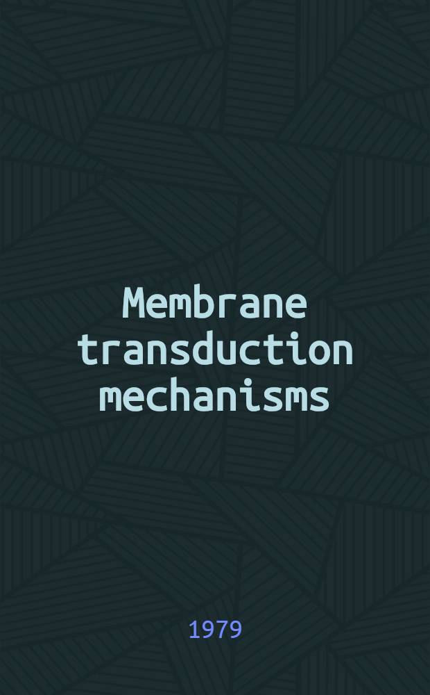 Membrane transduction mechanisms