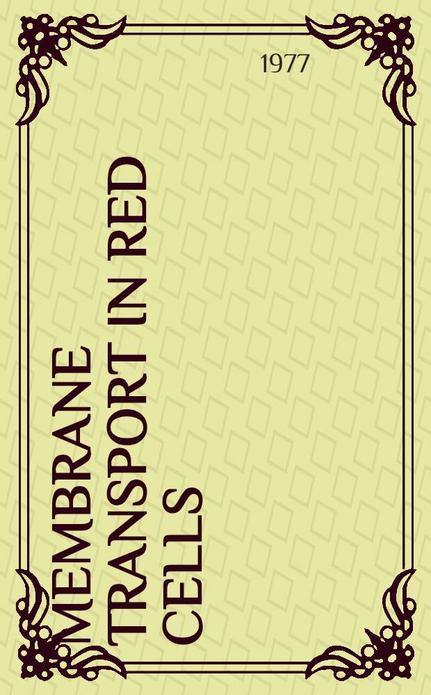 Membrane transport in red cells