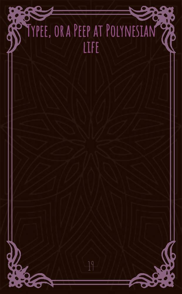 Typee, or a Peep at Polynesian life : Photoplay title "Last of the pagans"