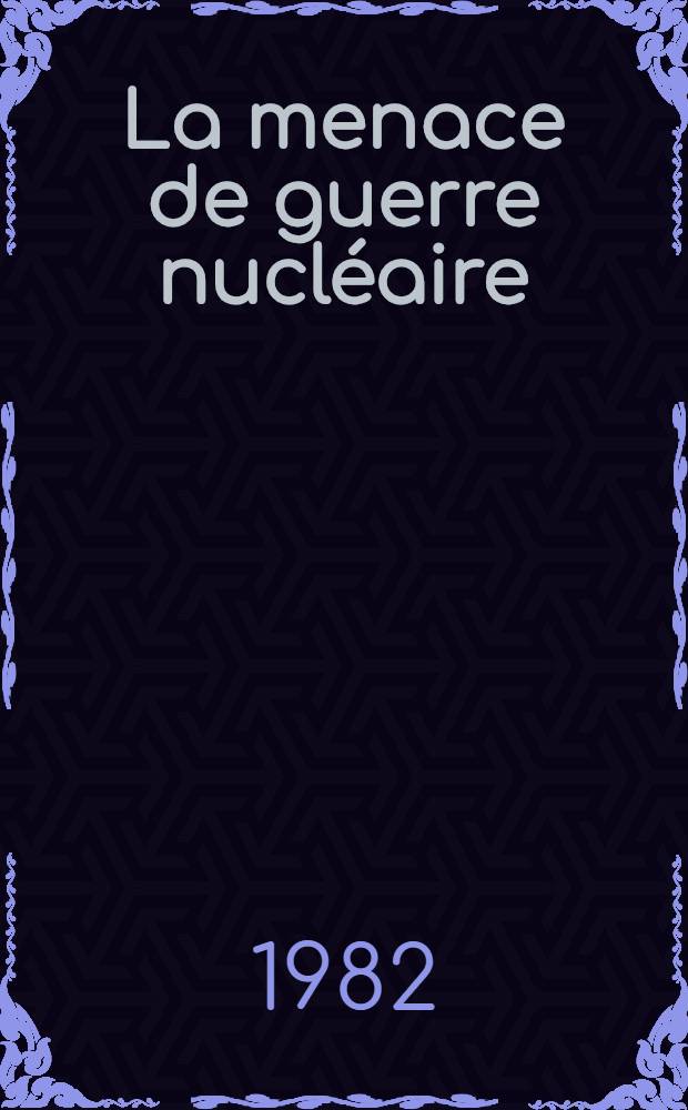 La menace de guerre nucléaire: comment l'écarter