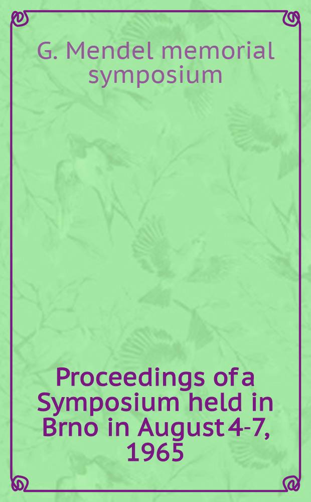 Proceedings of a Symposium held in Brno in August 4-7, 1965