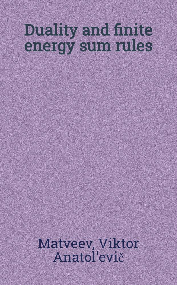 Duality and finite energy sum rules